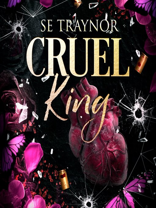 Title details for Cruel King by SE Traynor - Available